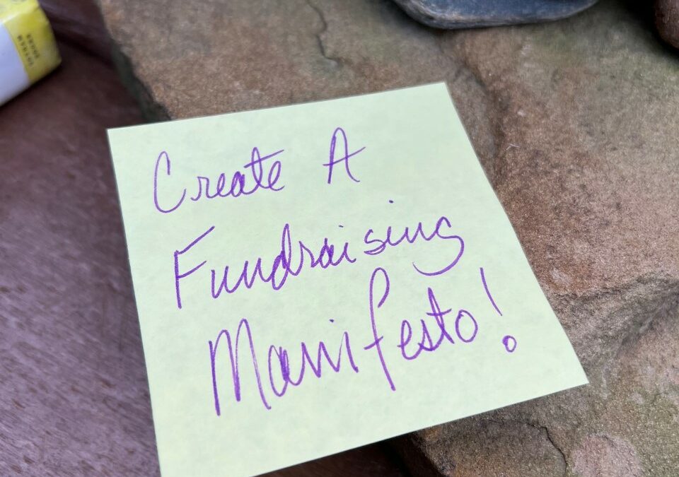 Creating a Fundraising Manifesto!